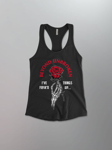 Beyond Unbroken - F*cked Things Up Women's Tank