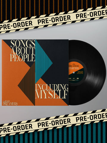 The Bad Dreamers - Songs About People Including Myself [Limited Edition Vinyl]
